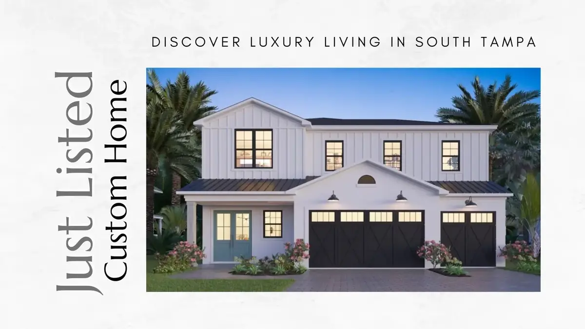 Just Listed: Starling Custom Home in South Tampa - Ready Summer 2025